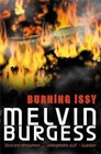 Burning Issy by Melvin Burgess (Paperback, 2002)
