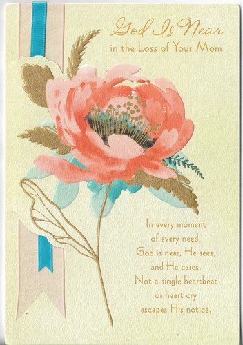 NEW DaySpring Card-4.75x7 Sympathy - God is Near in the Loss of Your Mom