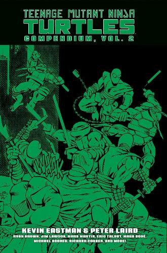 Teenage Mutant Ninja Turtles Compendium, Vol. 2 by Kevin East... - 9798887240190