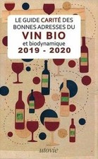 Le guide Carité des bonnes adresses du vin bio et biodynam... | Livre | état bon