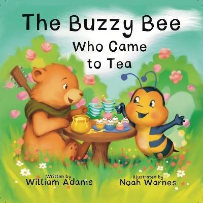 The Buzzy Bee Who Came for Tea, WILLIAM ADAMS,  Pa