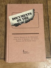 Documents on the Holocaust: Selected Sources on the Destructio...
