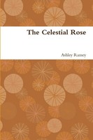 The Celestial Rose Ashley Ramey Taschenbuch Kartoniert / Broschiert Englisch