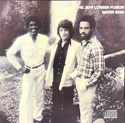 Water Sign -The Jeff Lorber Fusion Smooth Jazz Funk CD 1979 Arista