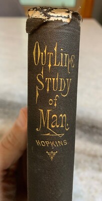 Antique 1874 Hardcopy OUTLINE STUDY OF MAN by Hopkins New York Scribner