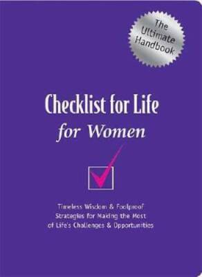 Checklist for Life for Women: Timeless Wisdom & Foolproof Strategies for  - GOOD