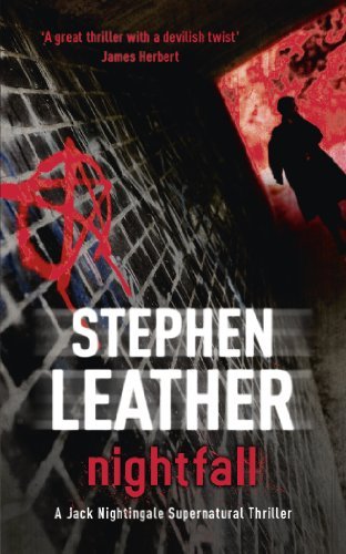 NIGHTFALL (The 1st Jack Nightingale Supernatural Thriller),Stephen Leather