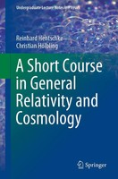 A Short Course In General Relativity And Cosmology Reinhard Hentschke (U. A.) Ix