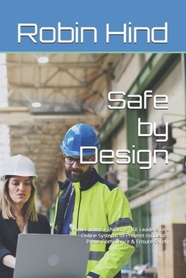 Safe by Design: How Forward-Thinking HSE Leaders Use Online Systems to Prevent I