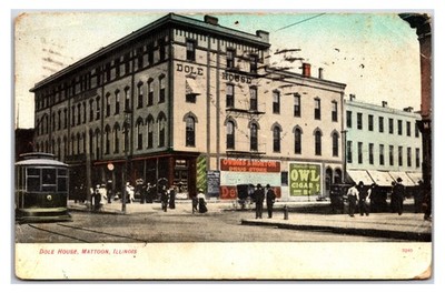 Early 1910s - Dole House Hotel - Mattoon, IllInois Postcard (Posted 1910)