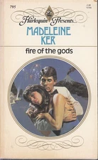 Ker, Madeleine - Fire Of The Gods - Harlequin Presents - # 795
