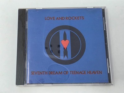 Love And Rockets   Seventh Dream Of Teenage Heaven (CD, 1985) (Beggars Banquet)