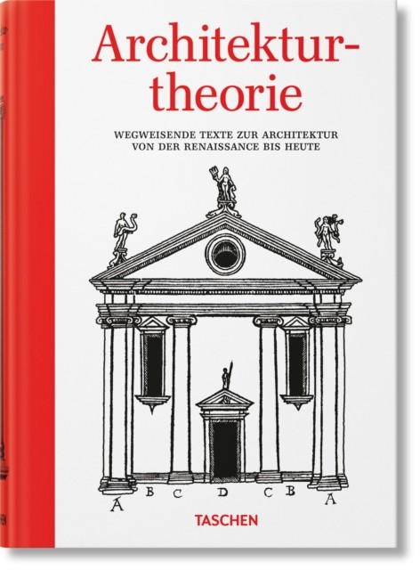 Architekturtheorie. Von der Renaissance bis zur Gegenwart (German) HARDBACK