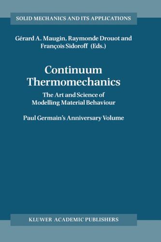 Solid Mechanics and Its Applications Ser.: Continuum Thermomechanics ...