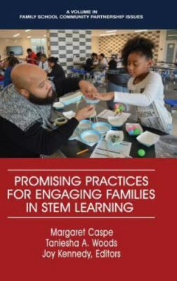 Promising Practices for Engaging Families in Stem Learning, Hardcover by Casp...