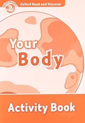 Oxford Read and Discover: Level 2: Your Body Activ
