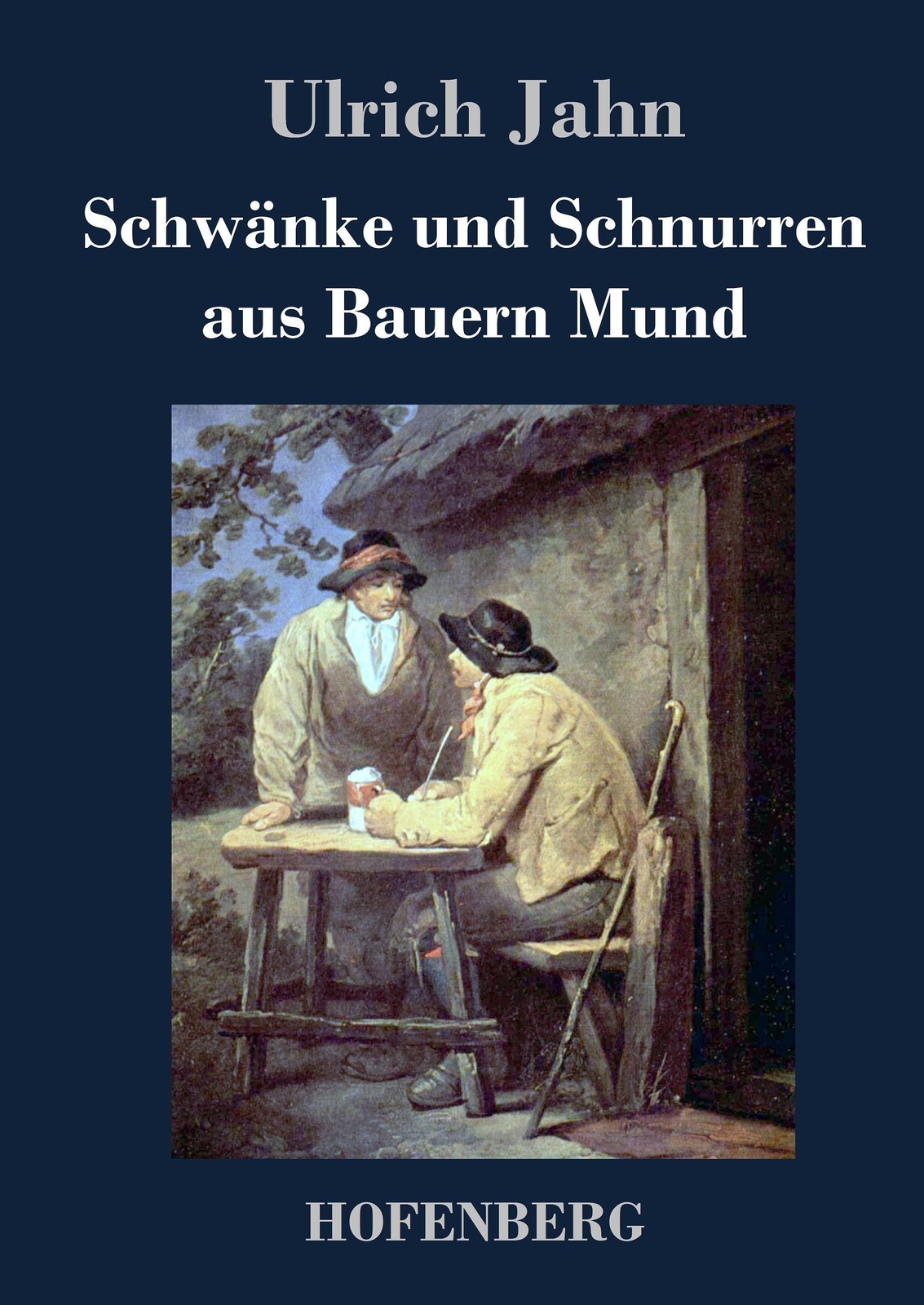 Thumbnail - Ulrich Jahn | Schwänke Und Schnurren Aus Bauern Mund | Buch | Deutsch