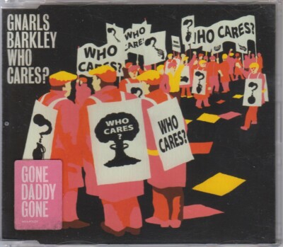 Gnarls Barkley - Who Cares? / Gone Daddy Gone (2006) NM