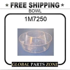 1M7250 - BOWL FOR CATERPILLAR - SHIPPING FREE !MAKE AN OFFER!