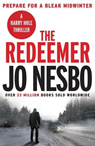 The Redeemer: The pulse-racing sixth Harry Hole novel, now a... - Nesbo, Jo
