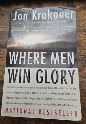 Where Men Win Glory : The Odyssey of Pat Tillman by Jon Krakauer Book Paperback 