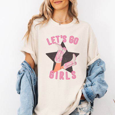 Let's Go Girls | Nashville Tennessee | Cowgirl | Comfort Colors T-shirt