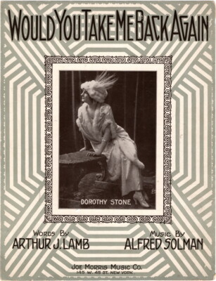 Would You Take Me Back Again, Dorothy Stone Photo, 1913, Vintage Sheet Music 