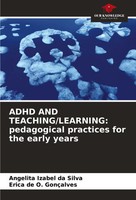 Angelita Izabel Da Silva (U. A.) | Adhd AND Teaching/Learning: Pedagogical...