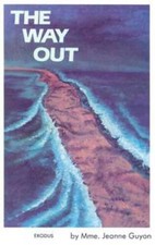 The Way Out - Paperback By Guyon, Jeanne - GOOD
