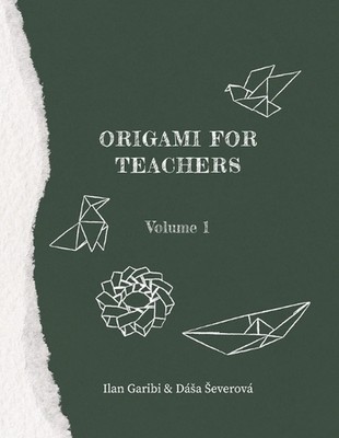 Origami for Teachers: Volume 1 by D?sa Severov? Paperback Book