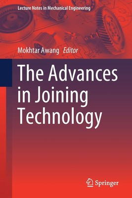 The Advances in Joining Technology (Lecture Notes in Mechanical Engineering)