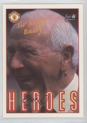 1997 Futera Fans Selection Manchester United Heroes Sir Matt Busby #79 10jx