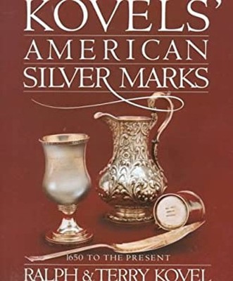 Kovels' American Silver Marks Hardcover Terry H., Kovel, Ralph M.