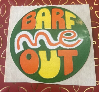Vintage Barf Me Out Sticker Mod Vickie s Stickies