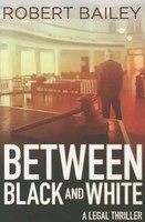 Bailey, R: Between Black And White | Robert Bailey | Taschenbuch | Englisch