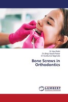 Bone Screws In Orthodontics Sunilkumar Nagmode