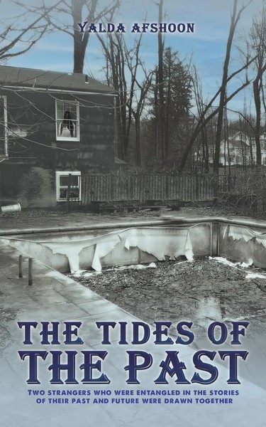 The Tides Of The Past Afshoon Yalda Taschenbuch Kartoniert / Broschiert Englisch-image