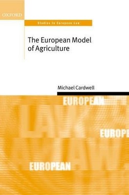 The European Model of Agriculture - 9780199242160