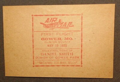 Gower, Mo., Air Mail First Flight, Clinton County, May 19, 1938