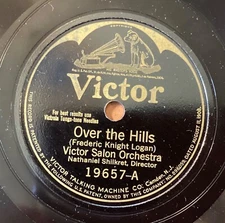 Nathaniel Shilkret, Victor Salon Or – 78 rpm Victor 19657: Over the Hills