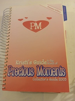 Kristi's Guide To World Of Precious Moments PM Premiere Edition Collector OOP