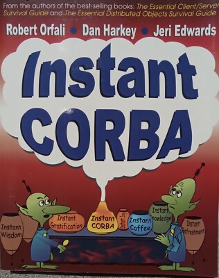 Instant CORBA by Edwards, Jeri 