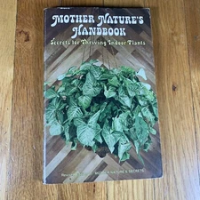 Mother Nature's Handbook Secrets for Thriving Indoor Plants Vintage Book