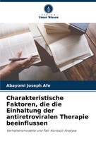 Charakteristische Faktoren, Die Die Einhaltung Der Antiretroviralen Therapie...