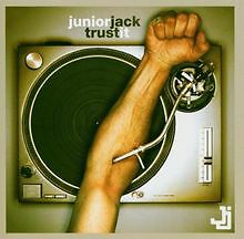 Trust It von Junior Jack | CD | Zustand gut