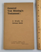 1917 General Von Blessing's Testament: A Study in German Ideals War Pamphlet
