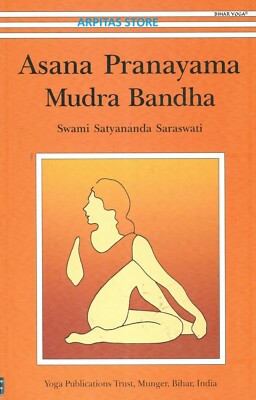 Asana Pranayama Mudra Bandha Taschenbuch von Swami Satyananda, Swami Saraswati