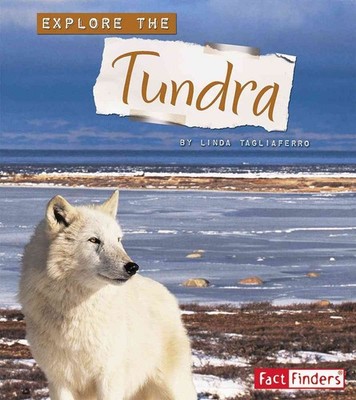 Explore the Tundra (Fact Finders)