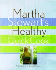 Martha Stewart's Healthy Quick Cook - Hardcover By Stewart, Martha - GOOD