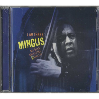 Mingus Big Band, Orchestra & Dynasty CD I Am Three / 0602498311400 Sealed
